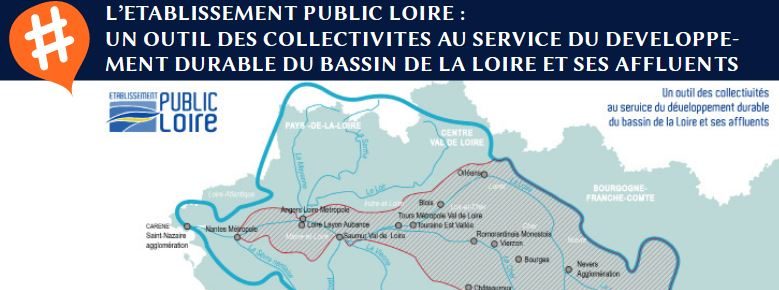 La structure porteuse du Sage : l’Etablissement public Loire